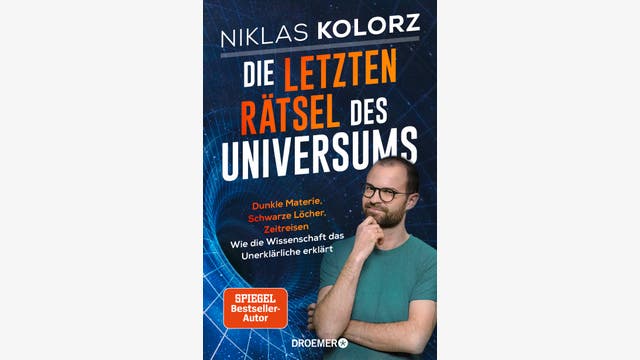 Niklas Kolorz: Die letzten Rätsel des Universums