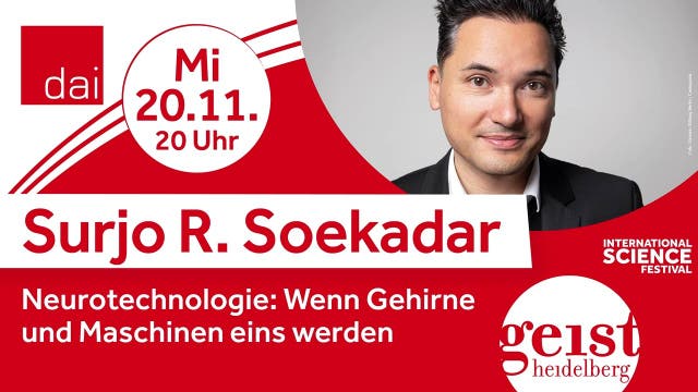 Surjo R. Soekadar: Neurotechnologie - Wenn Gehirne & Maschinen eins we