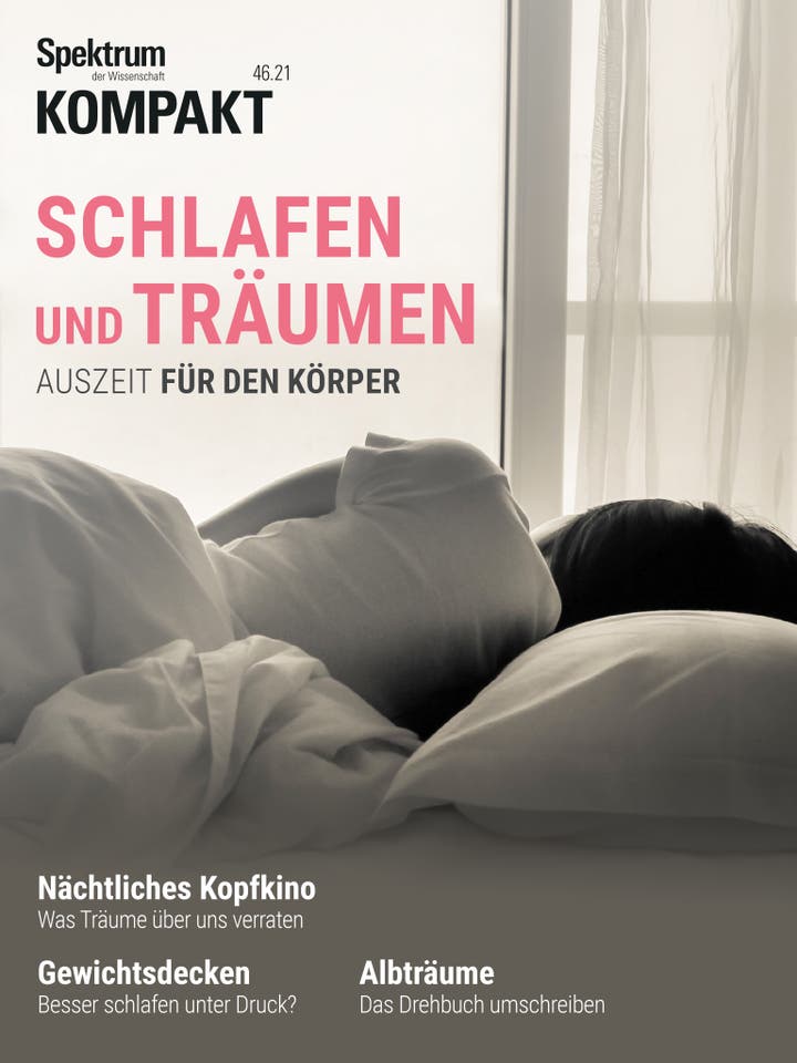Spektrum Kompakt – 46/2021 – Schlafen und Träumen – Auszeit für den Körper